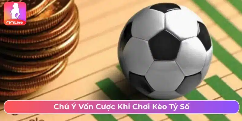 Chú ý dùng khoản tiền cược hợp lý tránh rủi ro 