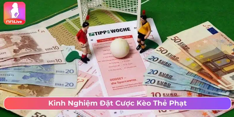 Chiến lược đặt cược kèo thẻ phạt 