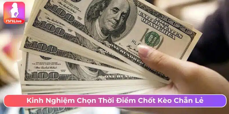 Kinh nghiệm chọn thời điểm để đặt cược kèo chẵn lẻ 