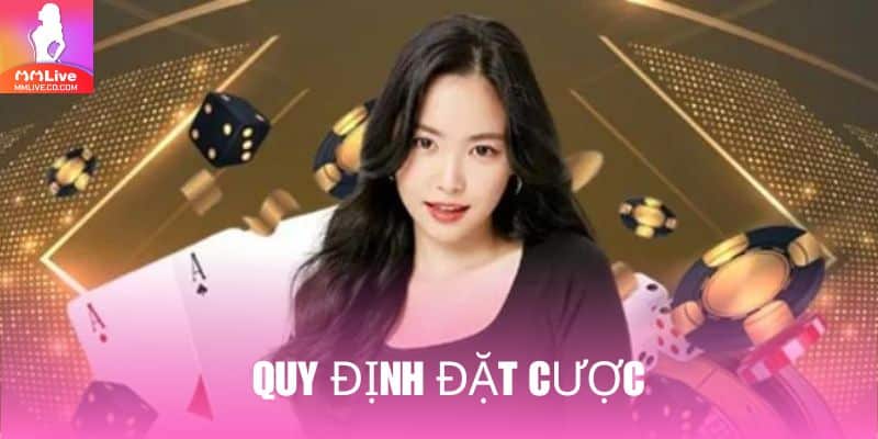 Người tham gia cần phải tuân thủ nghiêm ngặt quy định đặt cược 