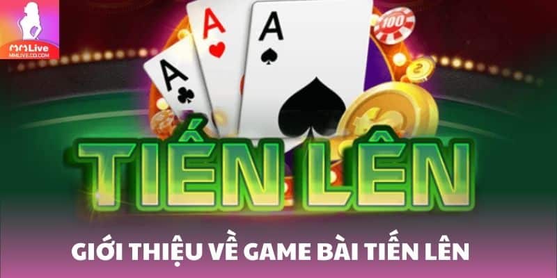 Chơi Game Bài Tiến Lên Online Quen Thuộc, Hấp Dẫn Game bài tiến lên hiện đại và sống động trên nền tảng cá cược online