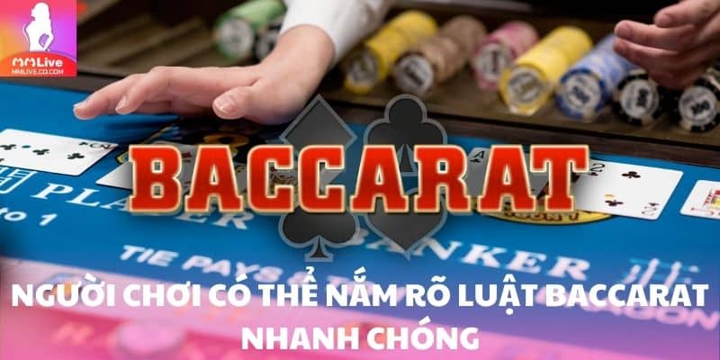 Baccarat – Game Cá Cược Casino Online Cực Kỳ Cuốn Hút Người chơi có thể nắm rõ luật baccarat nhanh chóng