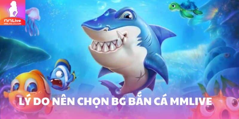 Khám Phá BG Bắn Cá – Sân Chơi Săn Thưởng Hấp Dẫn Cho Bạn Ưu điểm nền tảng
