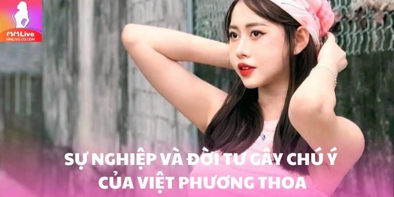 "Chị Google" Việt Phương Thoa Lộ Clip – Tin Đồn Gây Sốt Việt Phương Thoa lộ clip không làm lu mờ tài năng và sự nghiệp đang lên của cô