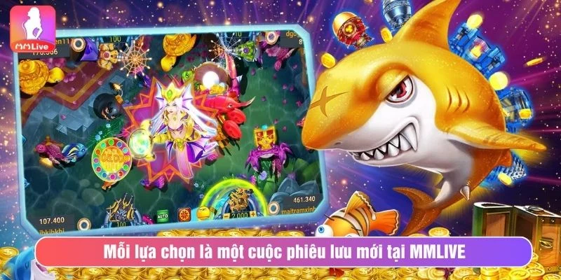 Tham Gia TP Câu Cá Phát Tài Cá Cược Giải Trí Đỉnh Cao Mỗi lựa chọn là một cuộc phiêu lưu mới tại MMLIVE
