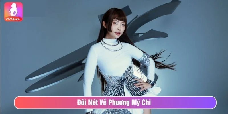 Phương Mỹ Chi là nữ ca sĩ trẻ nổi tiếng