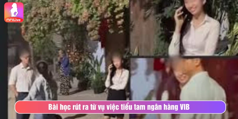 Bài học rút ra từ vụ việc tiểu tam ngân hàng